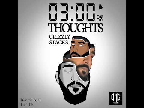 Grizzly Stacks - 3:00 AM Thoughts 🌃 (Prod. LP) (Official Music Video)