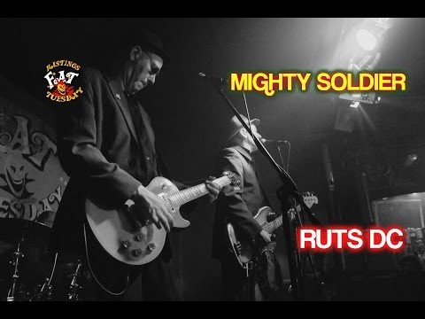 Mighty Soldier - Ruts DC @Hastings Fat Tuesday 2014
