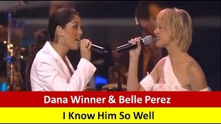 Dana Winner &amp; Belle Perez - I Know Him So Well  (Live)