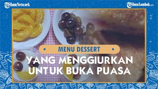 Desert yang Cocok dan Menggiurkan untuk Buka Puasa: Puding Susu Buah Segar, Cheese Korean Toast