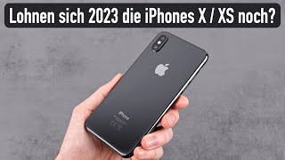Lohnen sich iPhone X & XS im Jahr 2023 noch?
