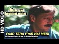 Yaar Tera Pyar Hai Meri Zindagi Full Screen Eagle Jhankar