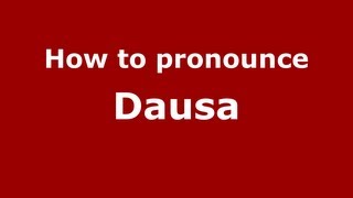How to pronounce Dausa