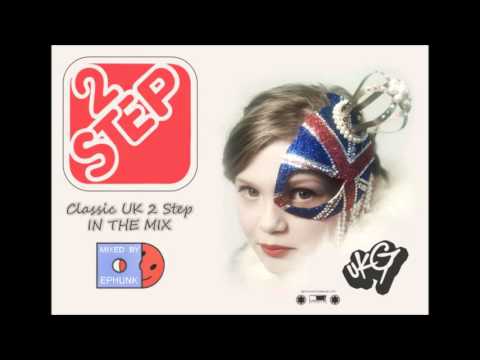 Best of Classic Old Skool 2 Step & UK Garage - In the Mix! (PART ONE) Hosted by Selekta EPhunk