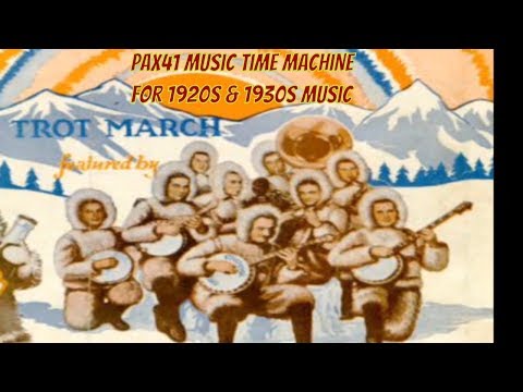 1920s Music Of The Clicquot Club Eskimos -- I'm In Love With You That's Why