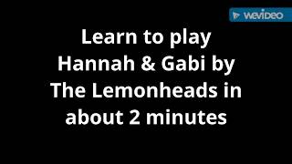 How to play Hannah &amp; Gabi by The Lemonheads on guitar in about 2 minutes
