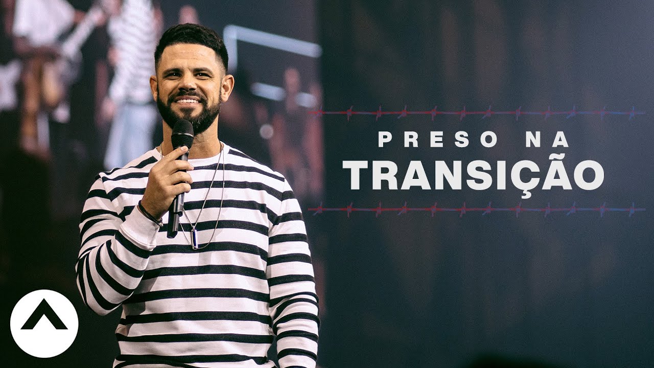 Preso Na Transição | Elevation Portuguese | Pastor Steven Furtick