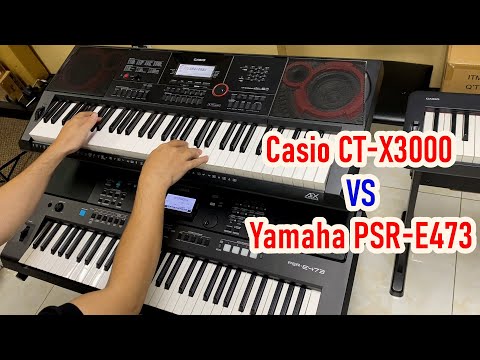 YAMAHA PSR-E473 Vs CASIO CT-X3000 | Test Nhanh