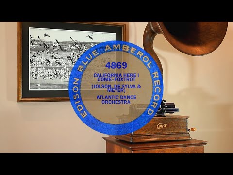 "California Here I Come", Edison Blue Amberol cylinder record #4869, Atlantic Dance Orchestra