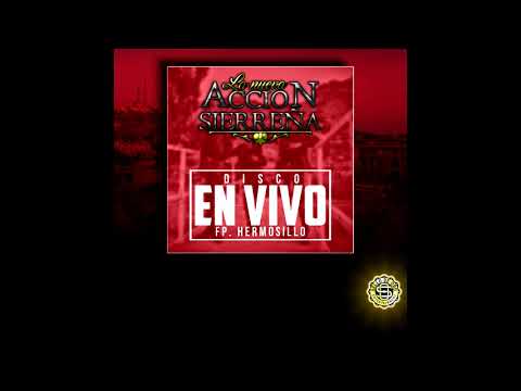 La Nueva Accion Sierreña "Hombre Del Equipo"