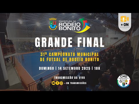 FINAIS DO 31º CAMPEONATO MUNICIPAL DE FUTSAL DE RODEIO BONITO 2025 (14/09/2025)