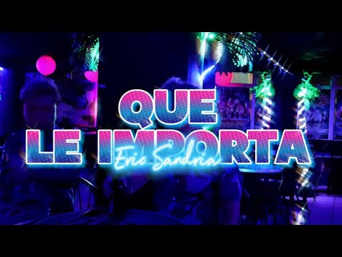 Eric Sandria - Que le Importa (Video Oficial) | Cumbia Sonidera