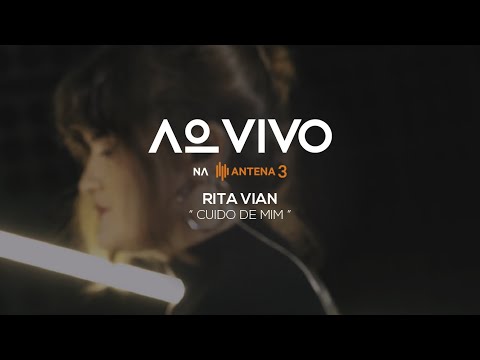 Rita Vian - Cuido de Mim | Ao Vivo na Antena 3 | Antena 3