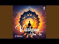 Vaishnav Jan To