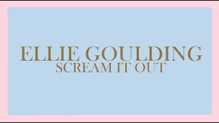 Ellie Goulding - Scream It Out (Audio)