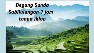 Download lagu Degung sunda Sabilulungan  untuk acara hajatan, pernikahan  1 jam tanpa iklan mp3