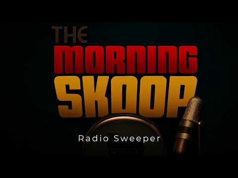 Radio Sweeper Produced by The Morning Skoop