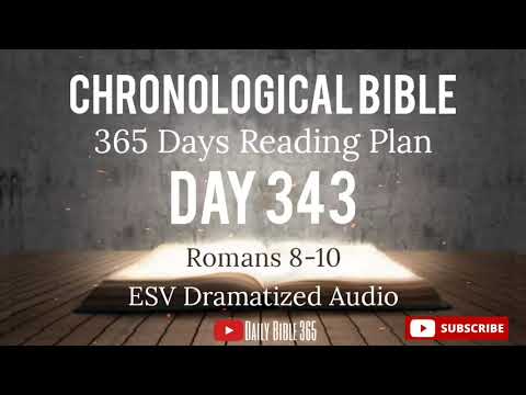 Day 343 - ESV Dramatized Audio - One Year Chronological Daily Bible Reading Plan - Dec 9