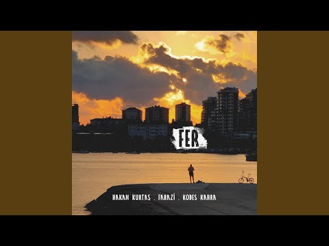 Fer (feat. Farazi & Kodes Kahra)