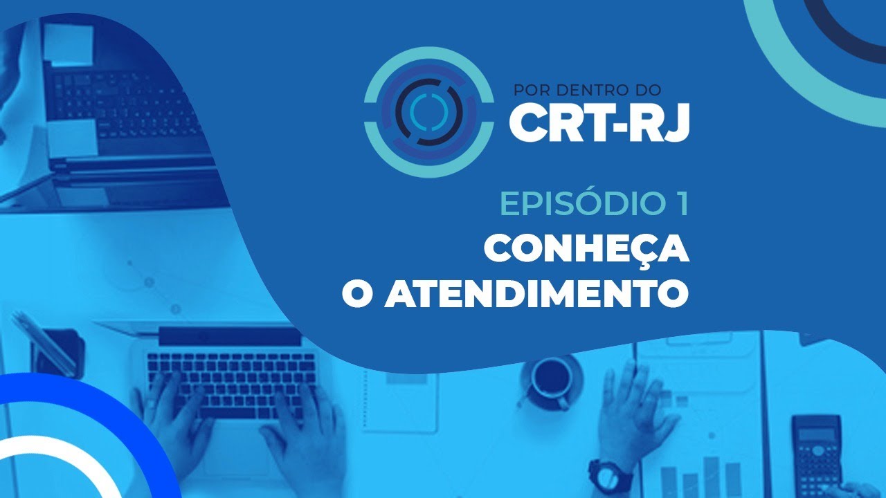 Por dentro do CRT RJ: Parte 1 - Conheça o atendimento