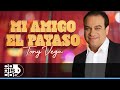 Mi Amigo El Payaso, Tony Vega - Video