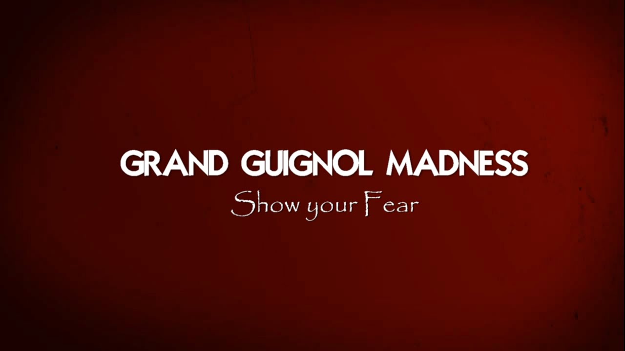 Miniature de la vidéo GRAND GUIGNOL MADNDESS: Show your Fear - Official Trailer du film Grand Guignol Madness