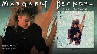 Margaret Becker - Start The Fire