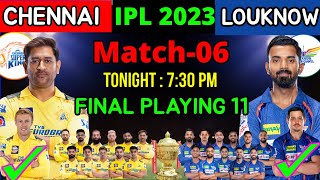 IPL 2023- Chennai Super Kings vs Louknow Super Giants Playing 11 | CSK vs LSG Playing 11 2023