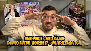 One-Piece Card Game - FOMO Hype vorbei?! - Marktwatch #onepiecetcg #onepiece #tcg #anime #manga