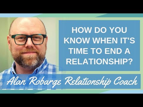 How Do You Know When It's Time to End a Relationship?