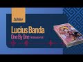 Lucius Banda One By One
