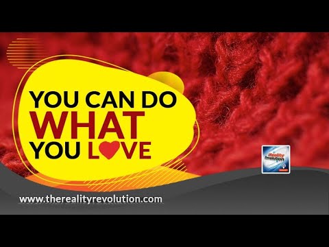 You Can Do What You Love!
