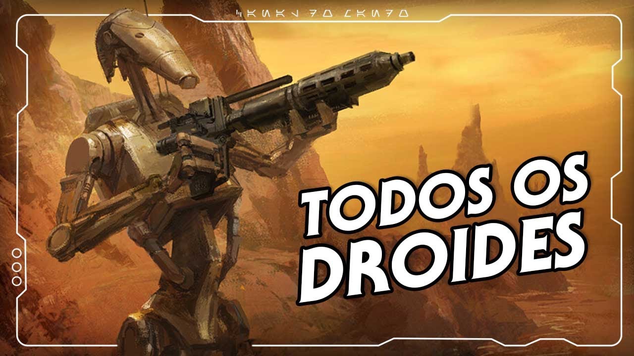 TODOS OS DROIDES DE BATALHA EM STAR WARS | Canal do Mando