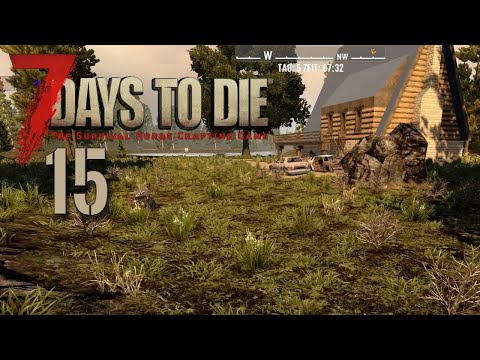 7 DAYS TO DIE 💀 Welch' wunderschönes Lodgehouse! | S02E015