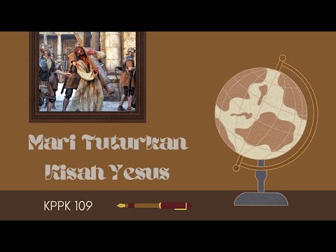 Mari Tuturkan Kisah Yesus - KPPK 109