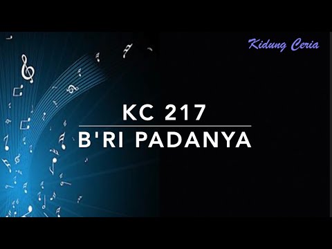 KC 217 B'ri PadaNya - Kidung Ceria