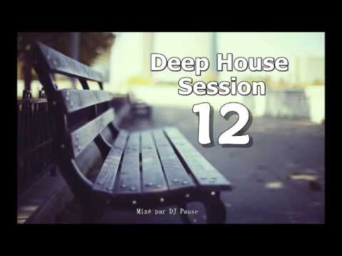 Deep House Compilation # 12 by DJ Pause | Best of House and Lounge Music