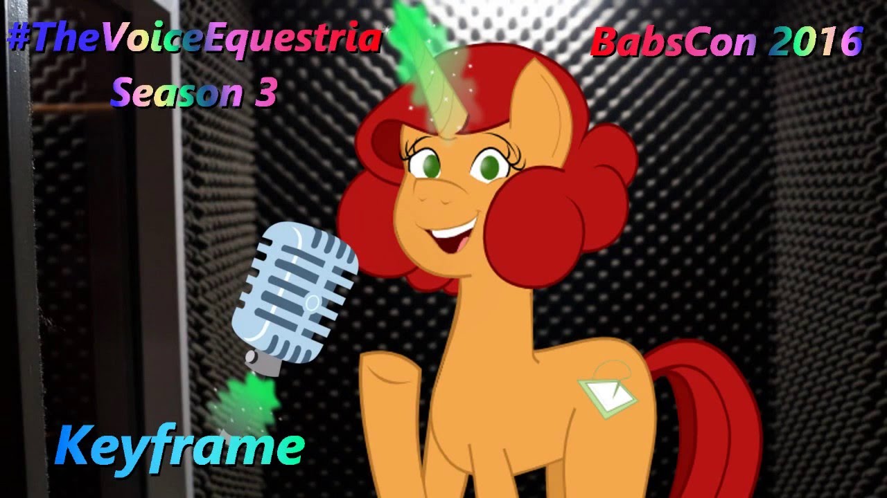 The Voice Equestria 2016: Keyframe Edition!