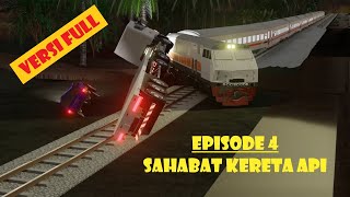 Download lagu EPISODE 4 | SAHABAT KERETA API | FULL VERSION | mp3