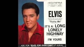 Elvis Presley – “(It’s A) Long Lonely Highway” (RCA) 1964