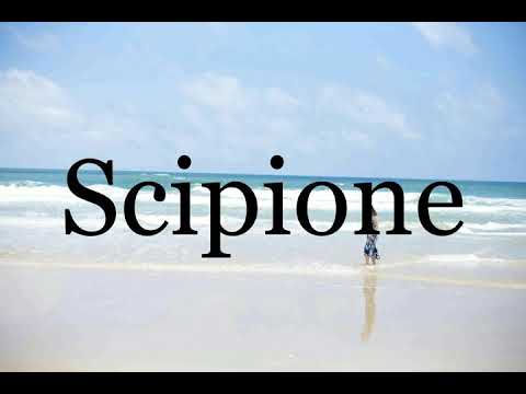 How To Pronounce Scipione🌈🌈🌈🌈🌈🌈Pronunciation Of Scipione