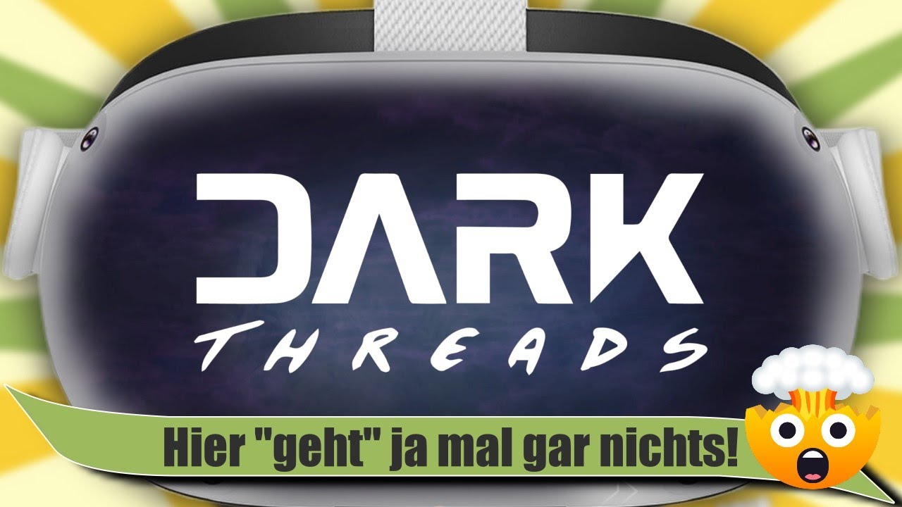 Zitronenarzt VR - Ich kann mich nicht bewegen! - Dark Threads VR - mit der Oculus Quest 2