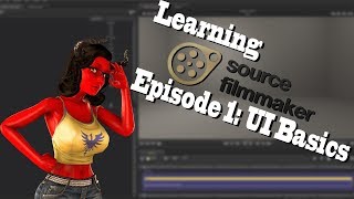 Source Filmmaker Tutorials Episode 1: UI Basics