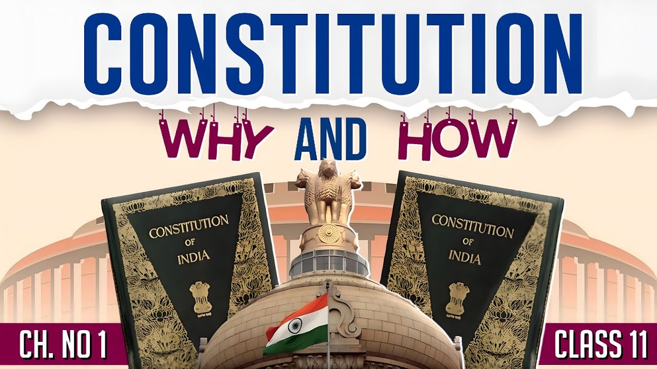Constitution Why and How class 11 Political science chapter 1 full chapter in Animation one shot