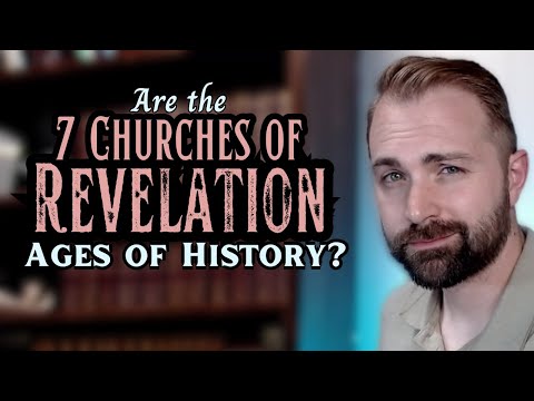10. Explaining Revelation 2-3: The Seven Church... Ages?