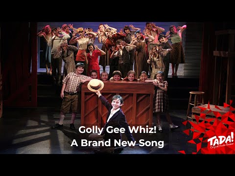 Brand New Song: Golly Gee Whiz! at TADA! Youth Theater.