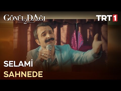 Selami Ferses sahnede 🎤 - Gönül Dağı 62. Bölüm