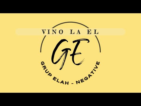 VINO LA EL - NEGATIV ORIGINAL Grup Elah