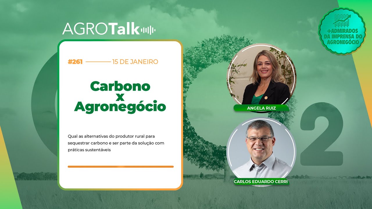 Podcast AGROTalk #261: Carbono x Agronegócio
