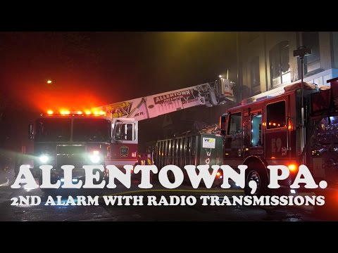 2ND ALARM STRUCTURAL FIRE IN ALLENTOWN, PA 05/13/16